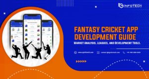 Fantasy Cricket App Development Guide – Market Analysis, Leagues, and Development Tools.
