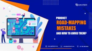 Product Road-mapping Mistakes and How to Avoid Them?