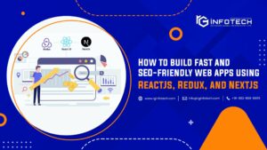 How to build fast and SEO-friendly web apps using ReactJs, Redux, and NextJs