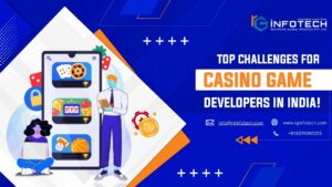 Top Challenges for Casino Game Developers in India