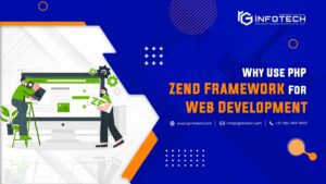 Why Use PHP – Zend Framework For Web Development