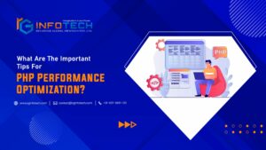 What Are The Important Tips For PHP Performance Optimization?