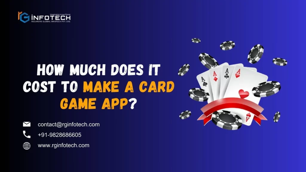 How Much Does It Cost to Make A Card Game App in 2024?