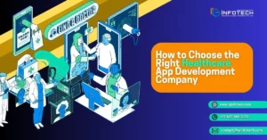 How to Choose A Healthcare App Development Company in 2025