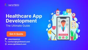 The Ultimate Guide to Healthcare Mobile App Development In 2025