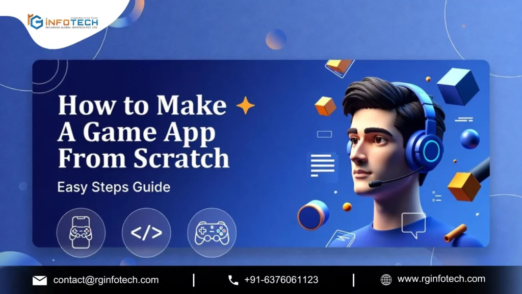 How to Make a Game App: Ultimate Guide