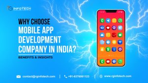 Why Choose an Indian Mobile App Development Company for Your Next Project