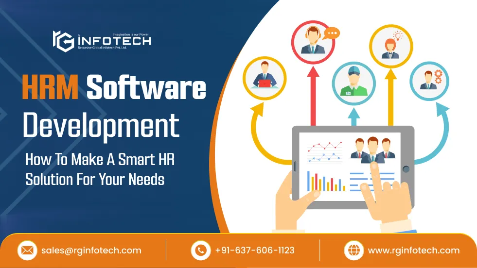 HRM Software Development: How To Make A Smart HR Solution For Your Needs
