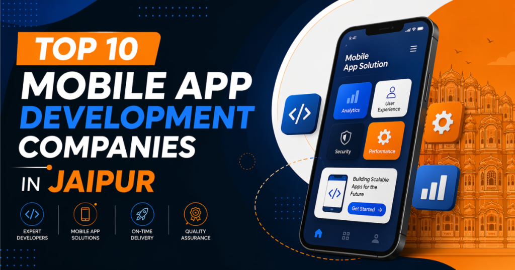 Top 10 Mobile App Development Companies in Jaipur 2026