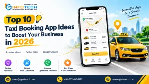 Top 10 Taxi Booking App Ideas  to Boost Your Business in 2026
