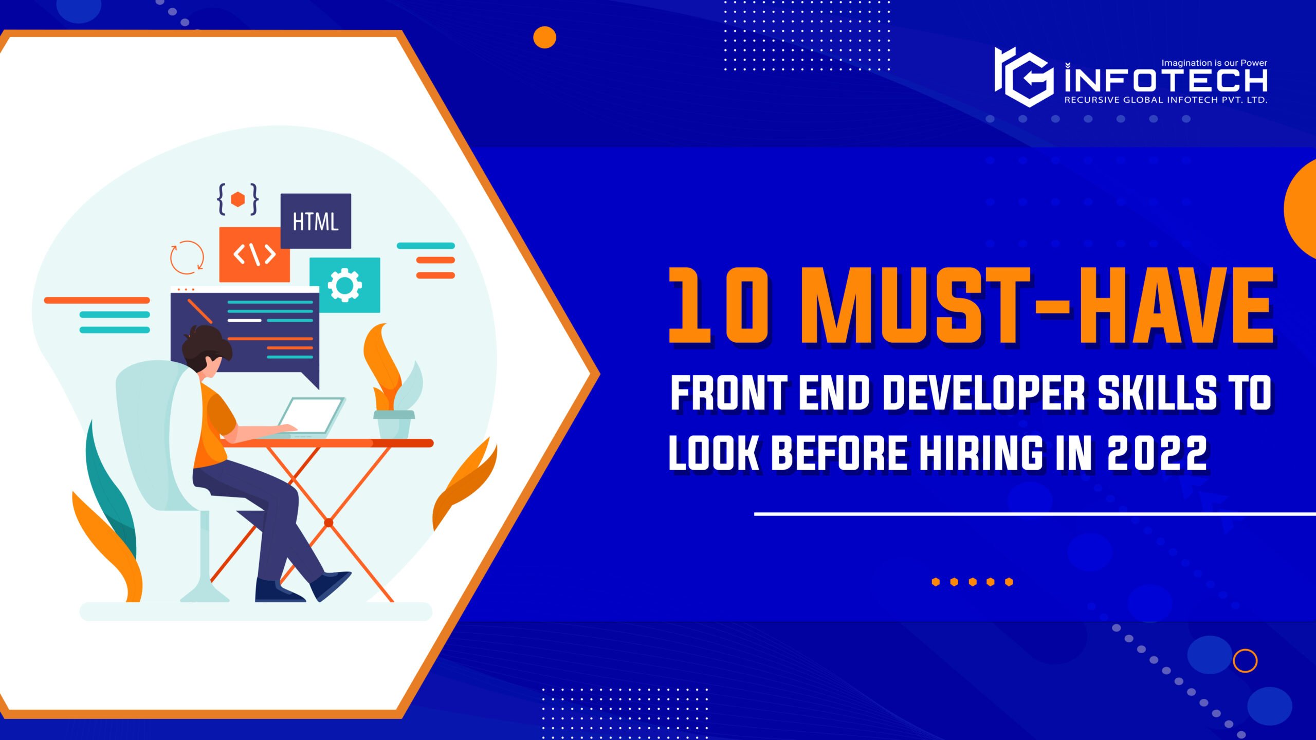 10 Must Have Front End Developer Skills To Look Before Hiring In 2022 10 Must Have Front End Developer Skills To Look Before Hiring In 2022