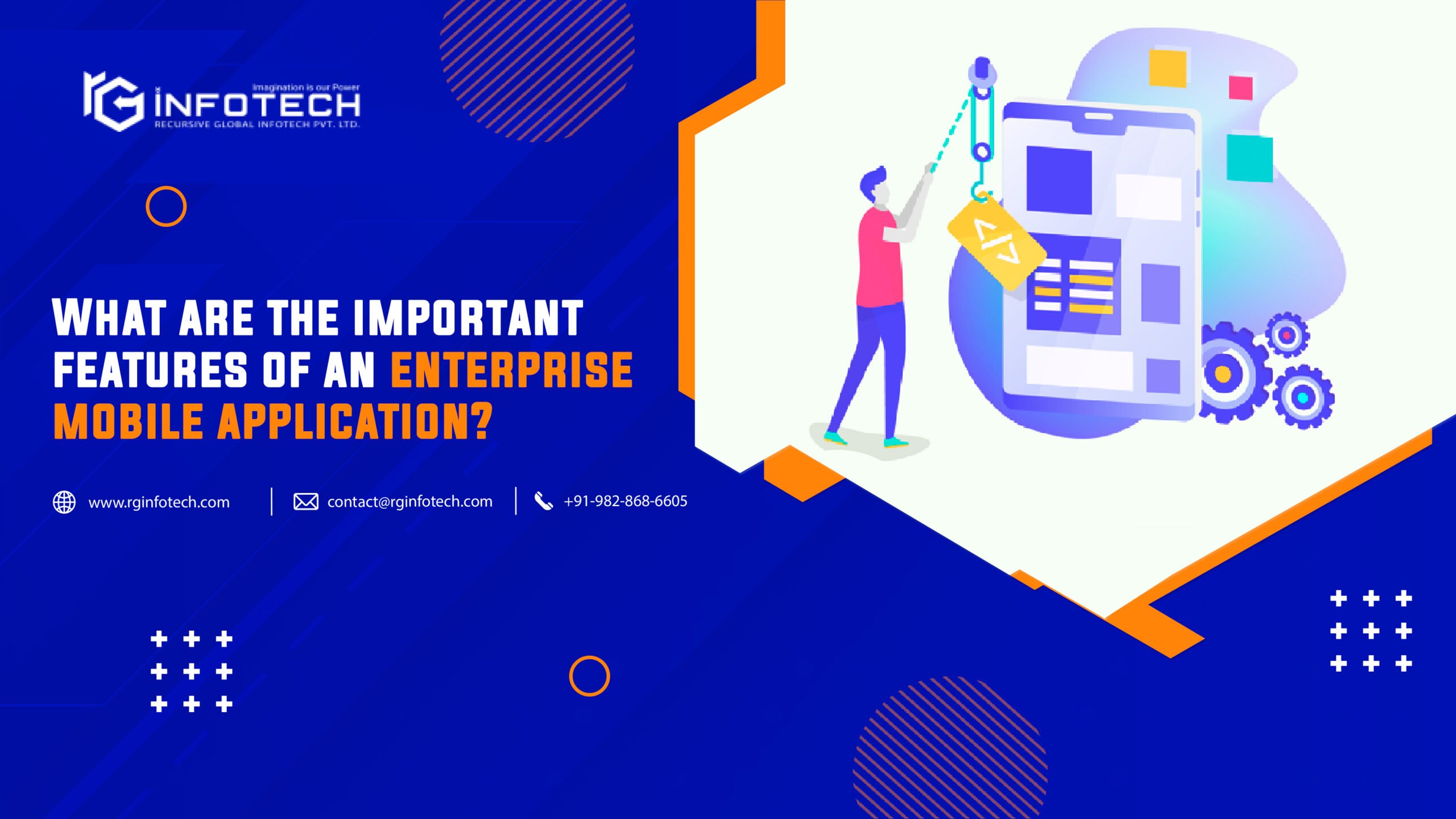 What are the important features of an enterprise mobile application?